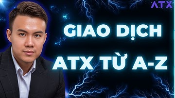 Hướng Dẫn Giao Dịch Cấp Vốn 1.2 Triệu Miễn Phí Từ Sàn ATX