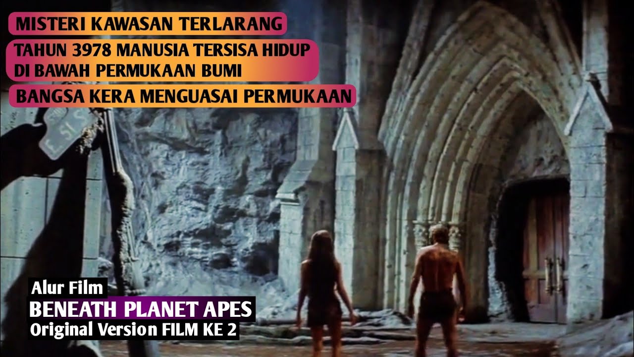 Download Misteri Planet Apes & Akhir Dari Segala Yg Ada Di Bumi | Alur Film Beneath Planet Apes 1970 - FILM 2
