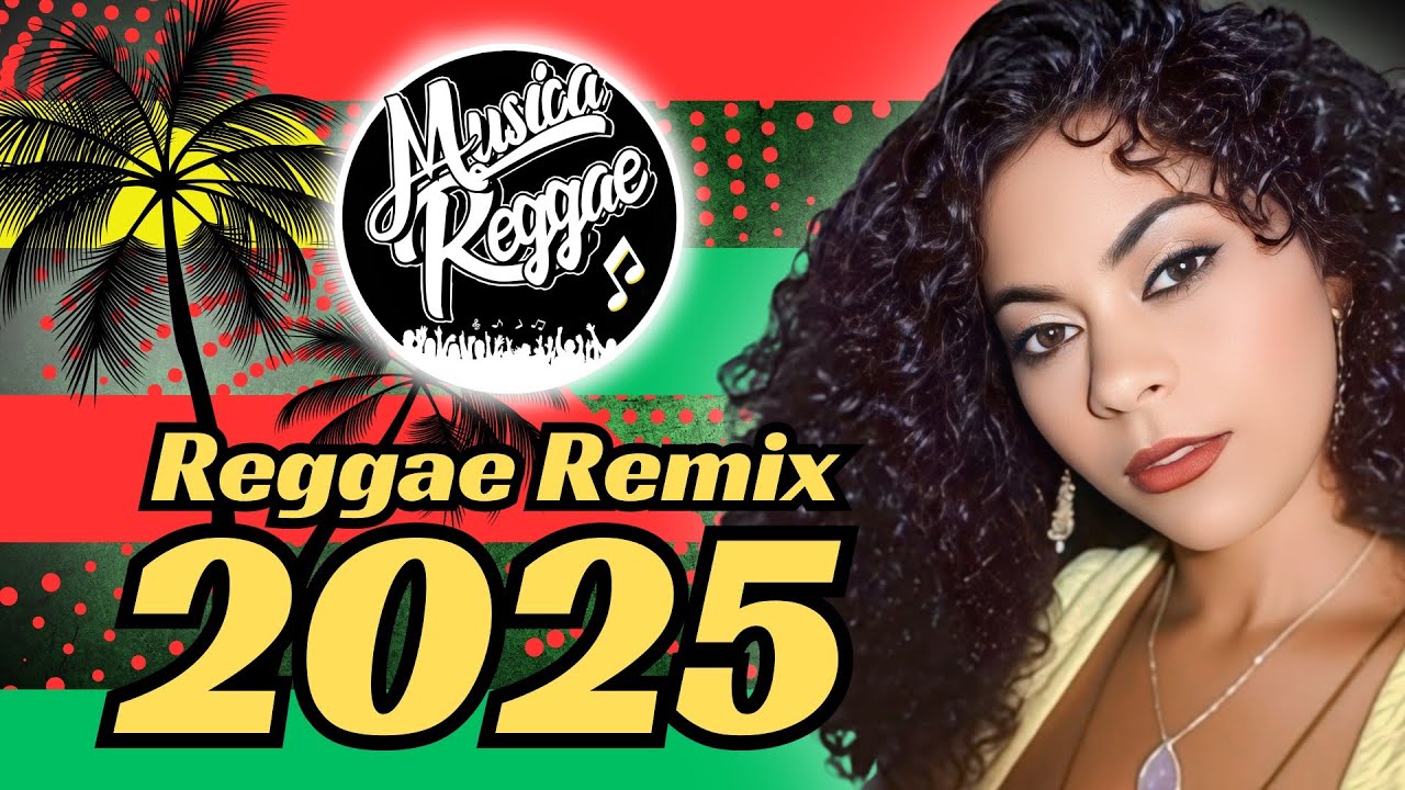 ⁣REGGAE REMIX 2025 (MELO DE MARIA DAS GRAÇAS) REGGAE INTERNACIONAL 2025 - REGGAE DO MARANHAO 2025