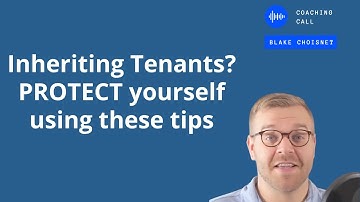Inheriting Tenants? PROTECT yourself using these tips