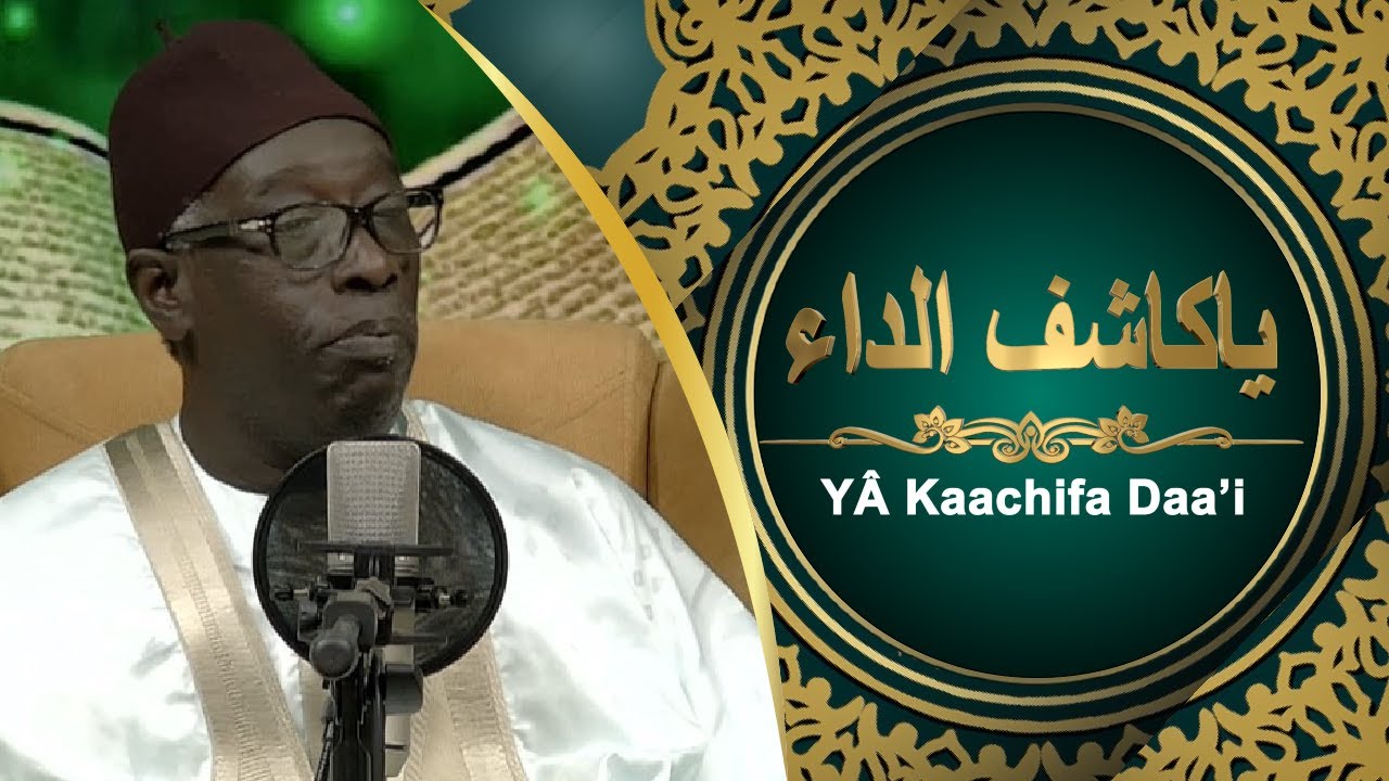 Y KAACHIFA  DAAI de El Hadji Malick SY   Par Abdoul Aziz Mbaye ak Wakeur Moussa Al Mbaye