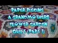 Paper Piecing a Grand Mothers Flower Garden Quilt! ( part 1)