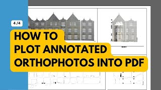 (4/4) How to Plot Annotated Orthophotos into PDF