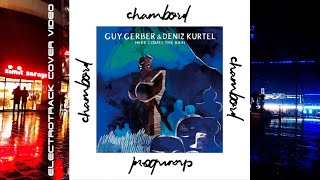 Guy Gerber & Deniz Kurtel - Here Comes The Rain (Chambord Revision) Free download Resimi
