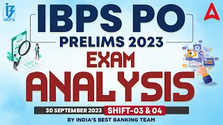 IBPS PO Analysis 2023 (30 Sep, 3rd +4th Shift) | IBPS PO Exam Analysis 2023 | Adda247