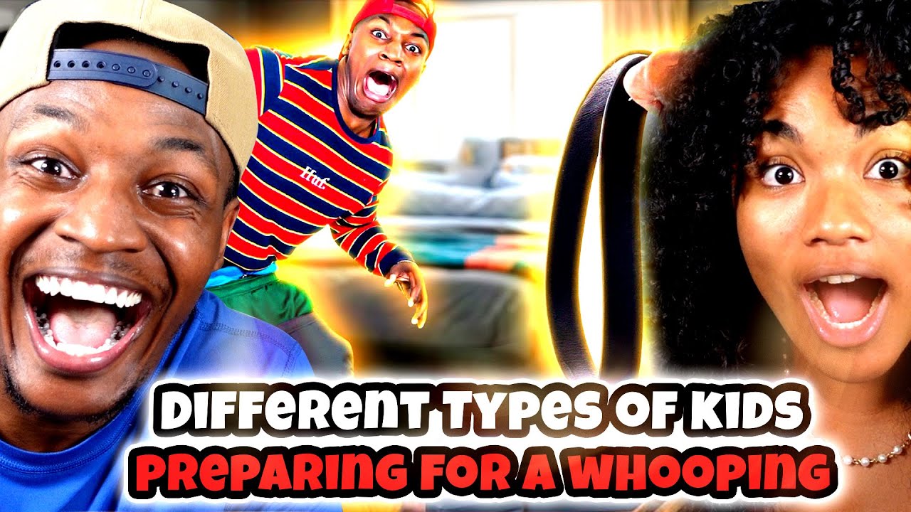BUTT WHOOPINGS ARE THE WORST | DIFFERENT TYPES OF KIDS PREPARING FOR A WHOOPING REACTION