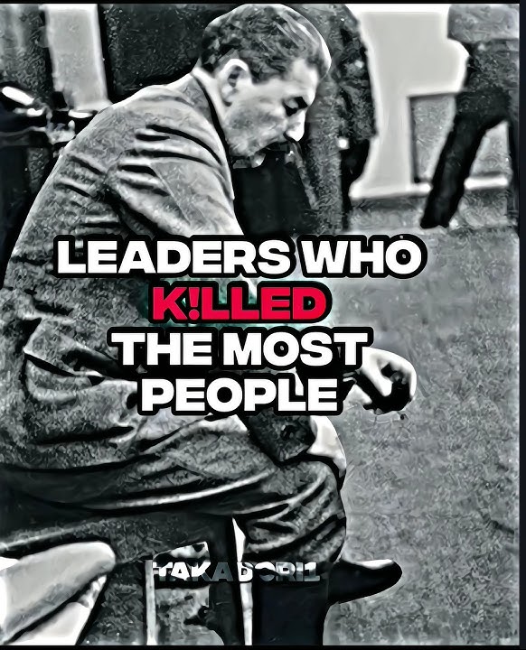 Top 15 deadliest leaders in history