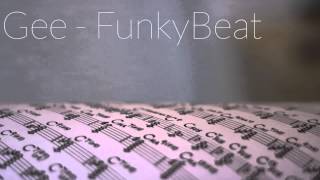 Gee - FunkyBeat