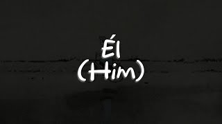 José José - Él (Him) (Letra)