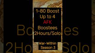 The Best Way To Boost Up To 4 Afk Characters Solo In World Of Warcraft War-Within For D Or Else..