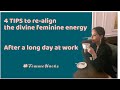 4 TIPS to re-align with Divine FEMININE Energy for BALANCE | #FemmeHacks