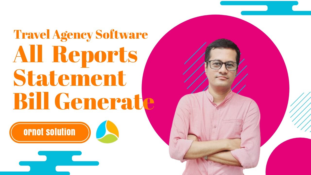 Reports| Bill Generate | Statement | Travel Agency Management Software ...
