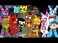 Teen titans go vs fnaf freddy and friends cartoon character swap  setc