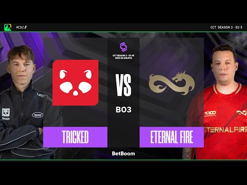 CCT3 Series 5 EU | Tricked x Eternal Fire | Fase de Grupos | CS2
