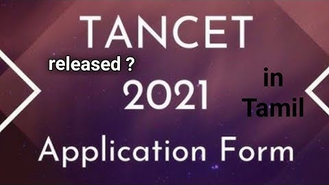 TANCET 2021 Application form details | important  exam dates | explained in Tamil