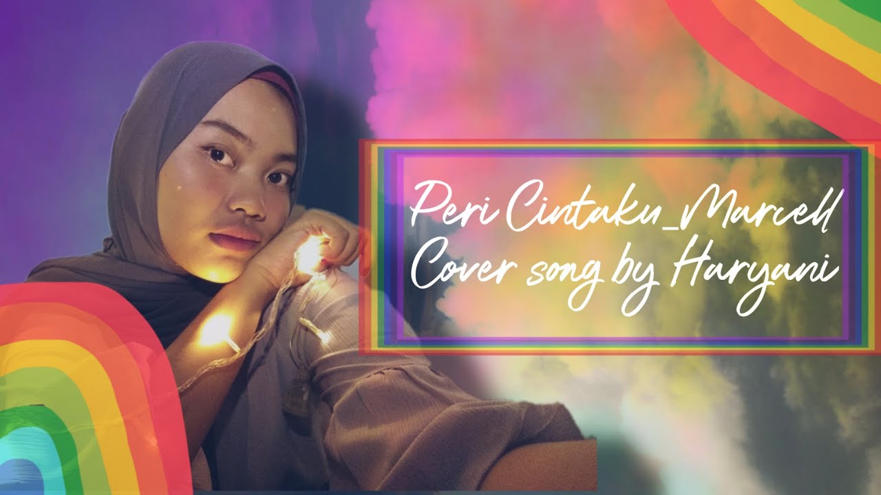 Marcell Peri Cintaku Cover Song By Haryani Harsari Youtube