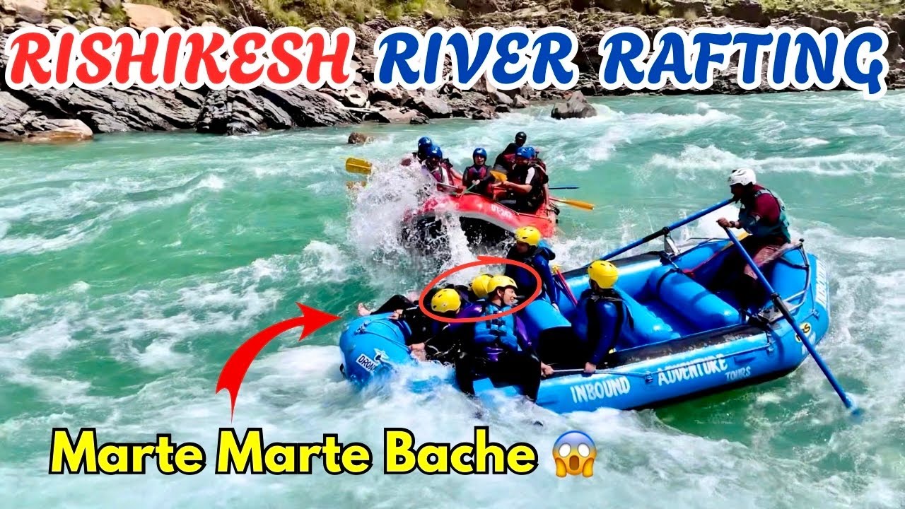 Rishikesh Best River Rafting || Adventure in Rishikesh and Rafting ...