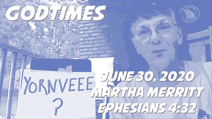 GodTimes - Special Guest Martha Merritt - Ephesian...