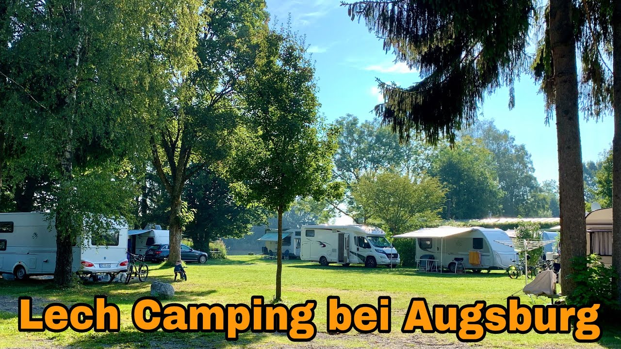 Lech Camping Augsburg Campingplatz am See Bayern Deutschland