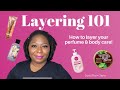 Perfume Layering 101 | How to Layer Your Perfume and Body Care