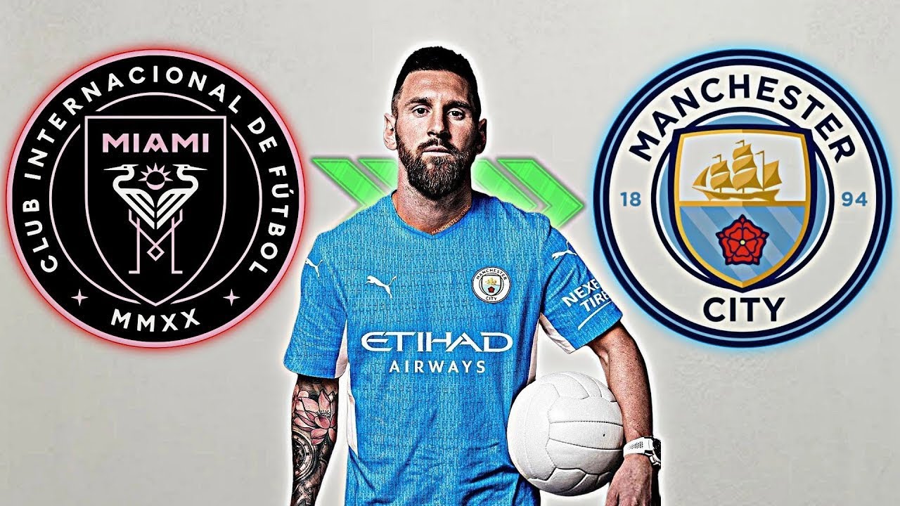 Messi to Manchester City? The Blockbuster Transfer Explained"