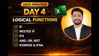 Excel Logical Functions Explained | IF Nested IF IFS AND OR NOT IFERROR | Data Analysis Course Day 4