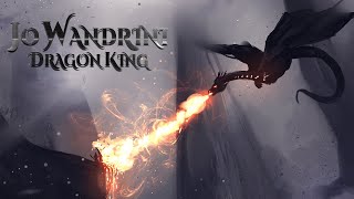 Jo Wandrini - Dragon King [Most Epic & Dark Music]