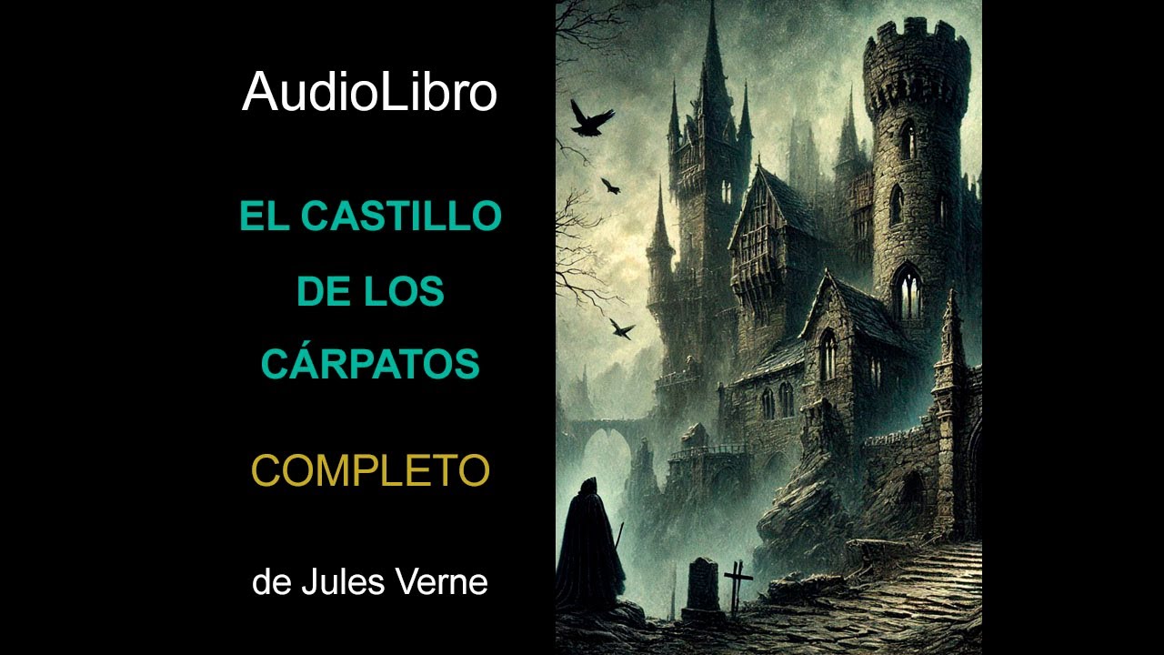 Audiolibro El castillo de los Cárpatos de Jules Verne