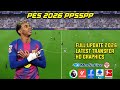 eFootball PES 2026 PPSSPP ISO No Textures &amp; No Save Data PS5 Camera New Kits 25/26