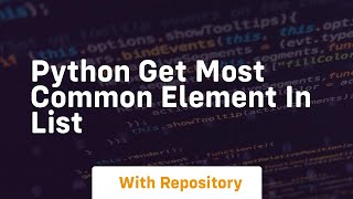python get most common element in list