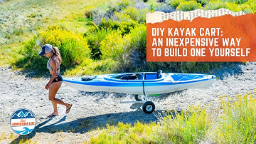 Build Your Own DIY Kayak Cart