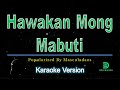Masculados - Hawakan Mong Mabuti (karaoke version)
