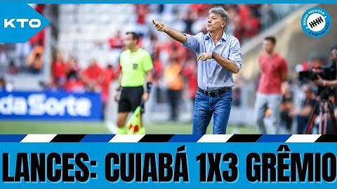MELHORES MOMENTOS: Cuiabá 1x3 Grêmio