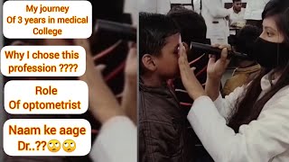 Why do I chose Optometry....???| Scope| My experience| about internship 🥰🥰