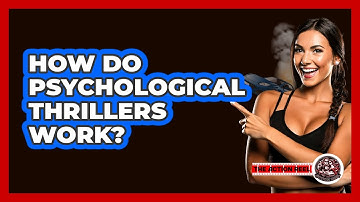 How Do Psychological Thrillers Work? - The Action Reel