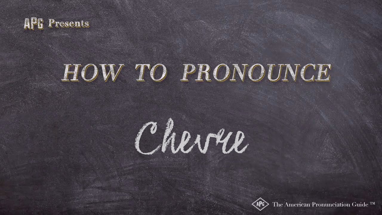 How To Pronounce Chevre (Real Life Examples!)
