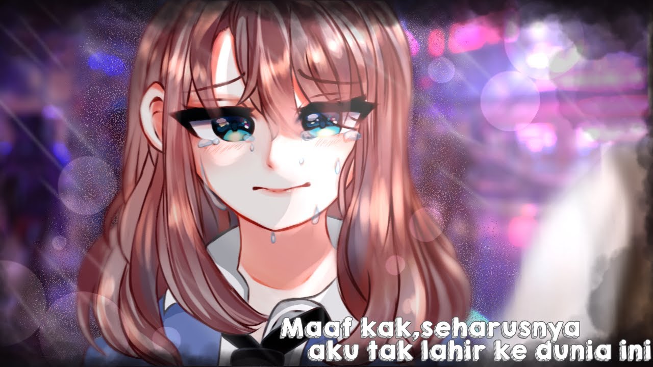 ❁ཻུ۪۪Maaf kak,seharusnya aku tak L4H1R ke dunia ini-`🌱||Gcmm sad||1-2||Gacha indo🇲🇨🌿