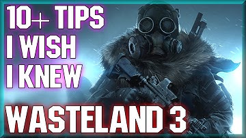 10+ TIPS & TRICKS I Wish I Knew (Basics/Advanced) Part 1 - Wasteland 3