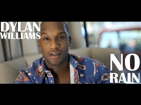Dylan Williams - 'No Rain' (Music Video)