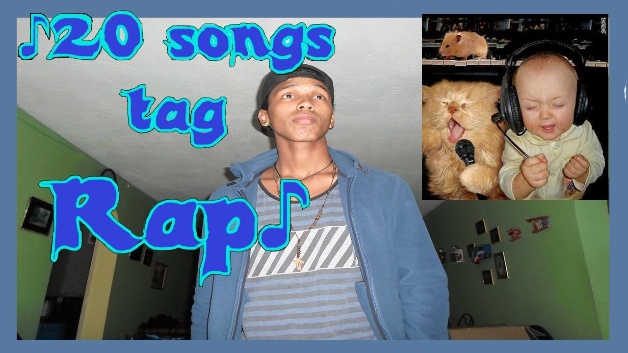 20 Song Rap Tag / 20 canciones de Rap YouTube
