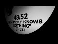 Miniature de la vidéo de la chanson Ekspekt Knows Nothing