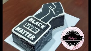 Leby's Cakes - Black Lives Matter Cake