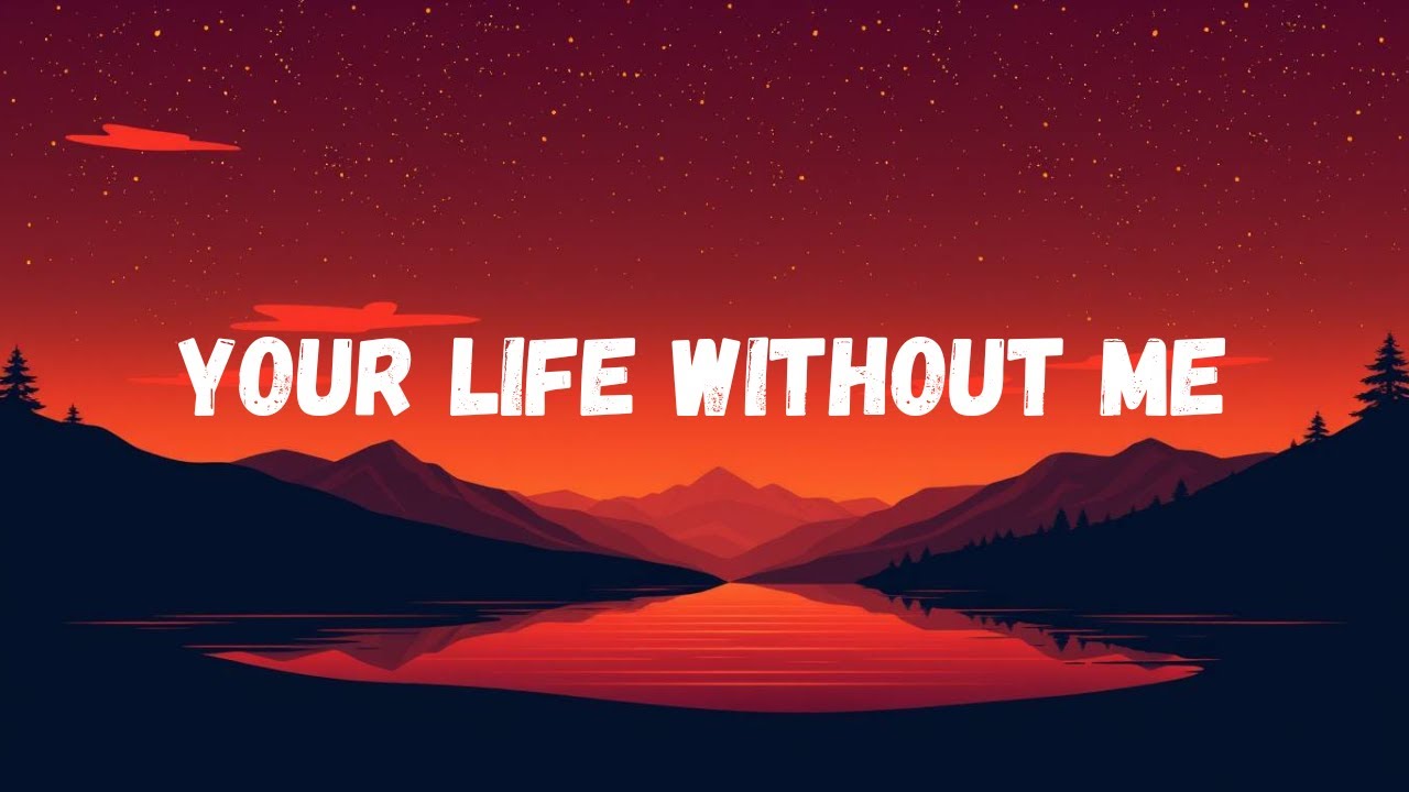 Your Life Without Me - Emotional Song (Official Lyric Video) - YouTube