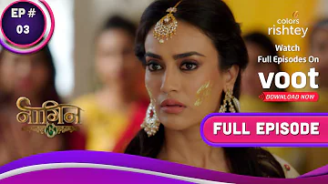 Naagin 3 | नागिन 3 | Ep. 3 | Bela Receives A Grim Warning | बेला को मिली गंभीर चेतावनी