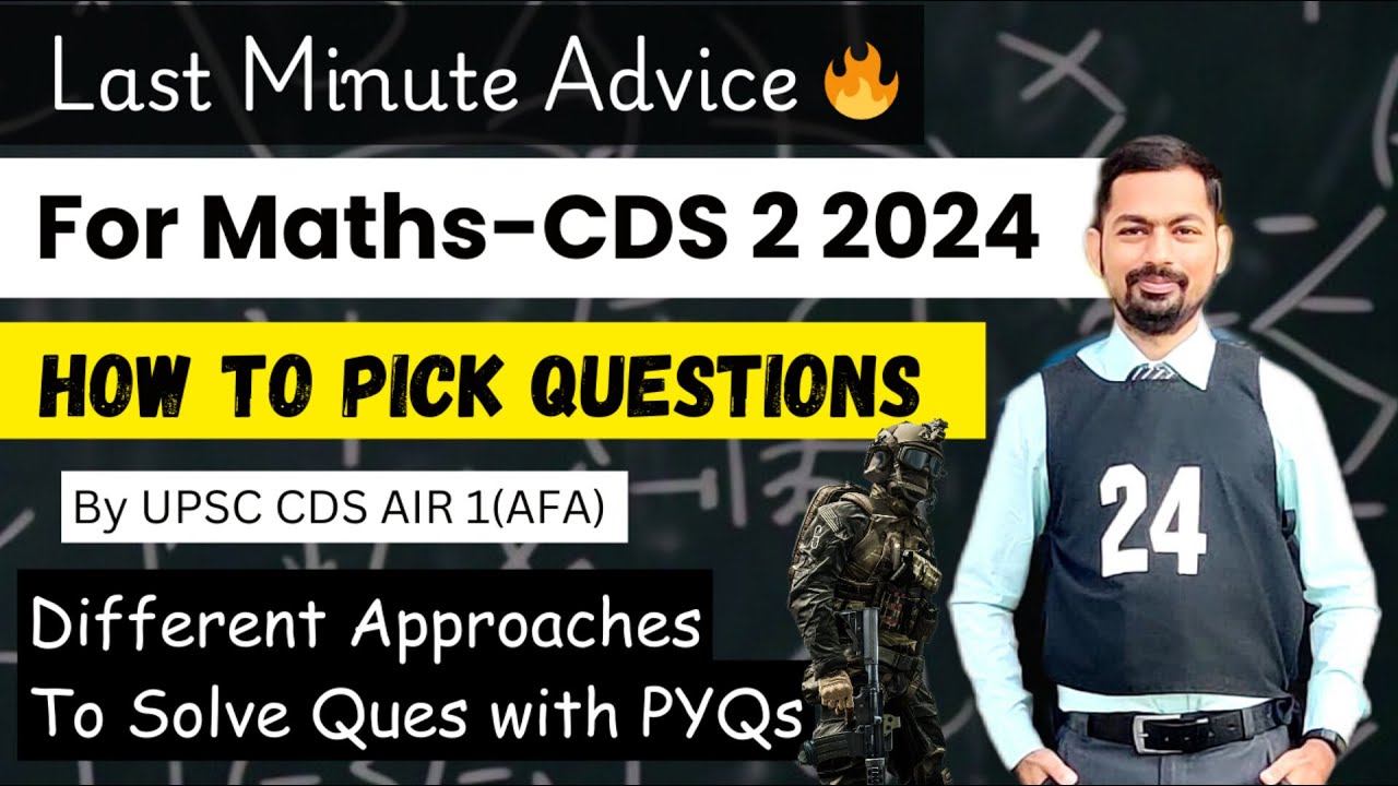 How To Pick Right Ques In CDS Maths || Last Minute Tips || By Upsc Cds ...