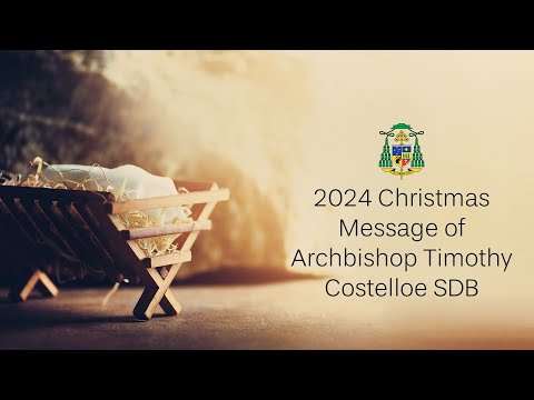 Archbishop Timothy Costelloe SDB 2024 Christmas Message