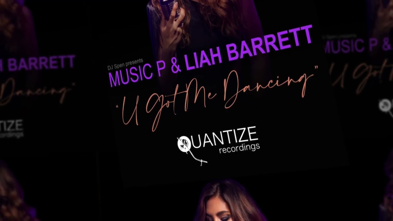 U Got Me Dancing - Music P, Liah Barrett