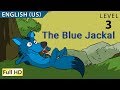 The Blue Jackal: Learn English (US) - Story for Children "BookBox.com"