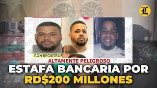 Así operaba el líder de fraude de RD$200 millones al banco BHD