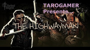 Highwayman Analysis | Darkest Dungeon